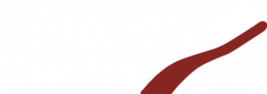 Visit Friendly Dental Center